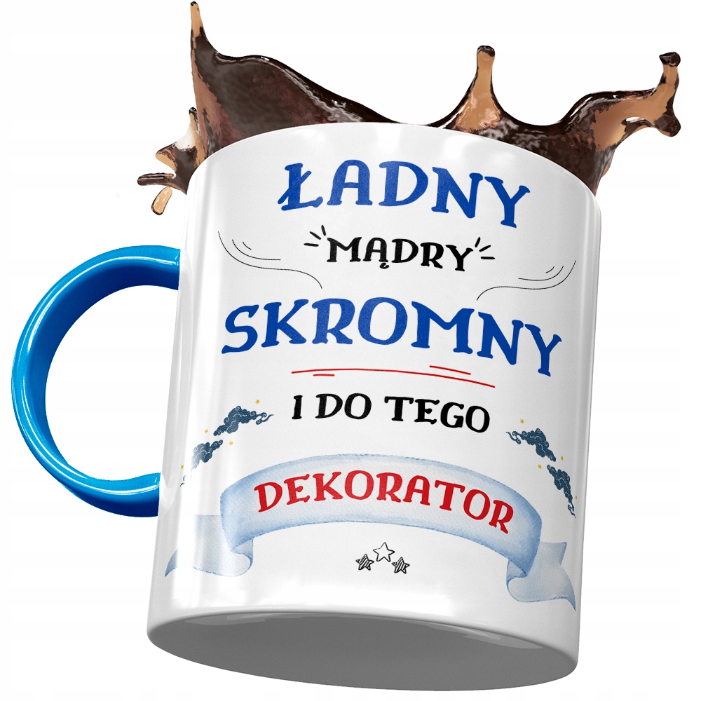 Kubek Błękitny Dla Dekoratora Ładny Mądry Skromny Z Nadrukiem Ze Zdjęciem