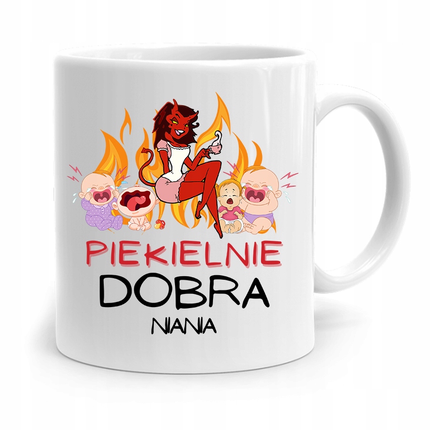 Dla Niani Opiekunki Kubek Niania Piekielnie Dobra Z Nadrukiem Ze Zdjęciem