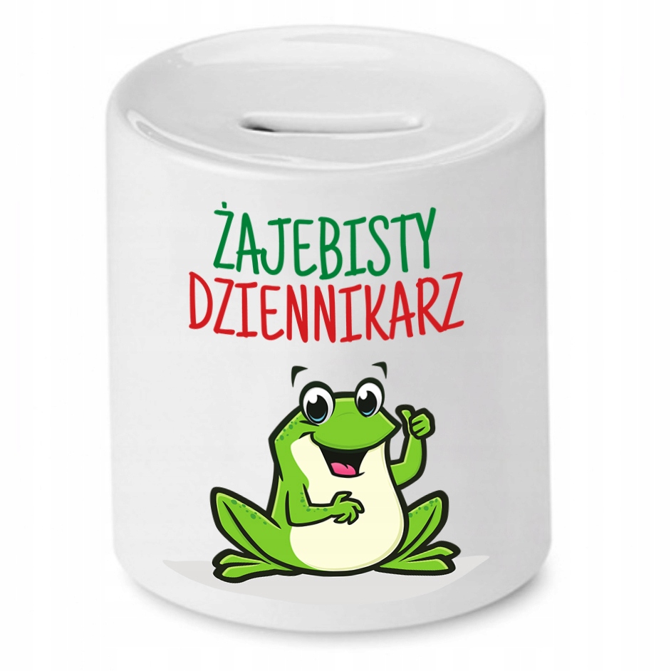 Skarbonka Dla Dziennikarza Żajebisty Dziennikarz Z Nadrukiem Ze Zdjęciem