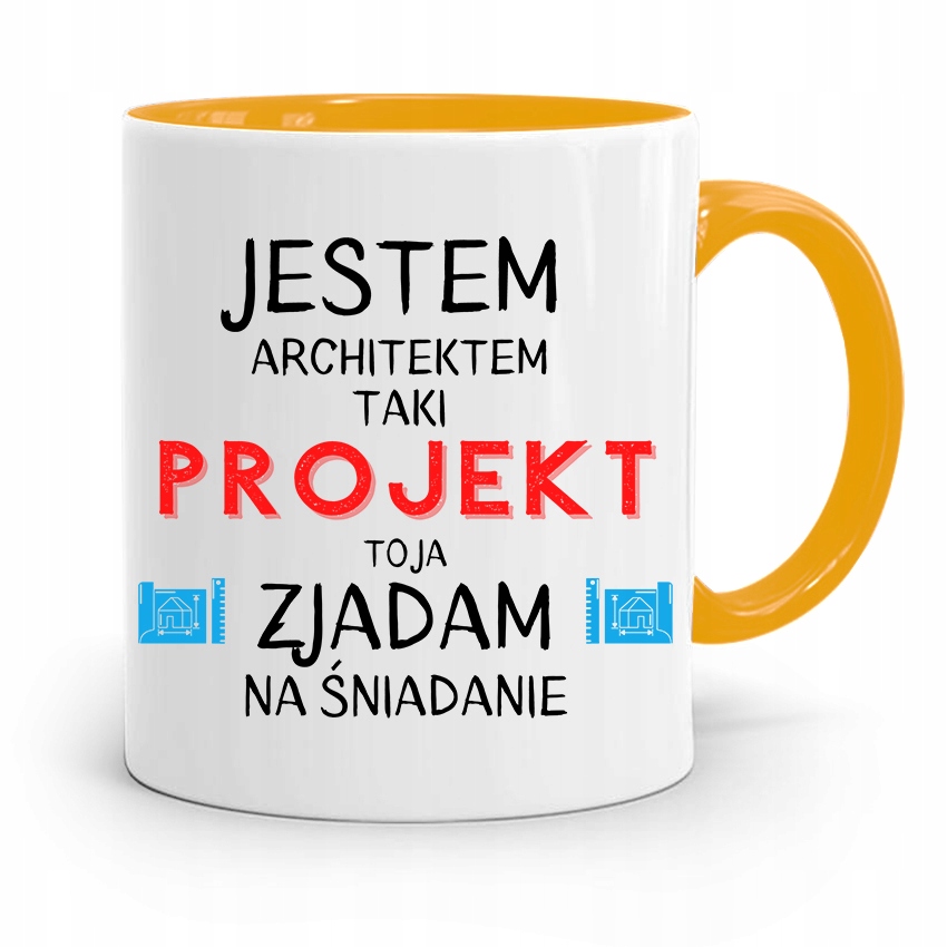 Kubek Żółty Architekta Zjadam Na Śniadanie Prezent Z Nadrukiem Ze Zdjęciem
