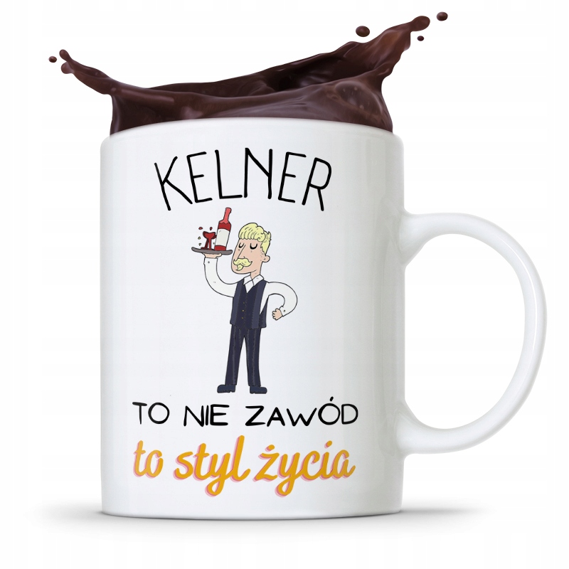 Dla Kelnera Kubek Na Prezent Kelner To Styl Życia Z Nadrukiem Ze Zdjęciem