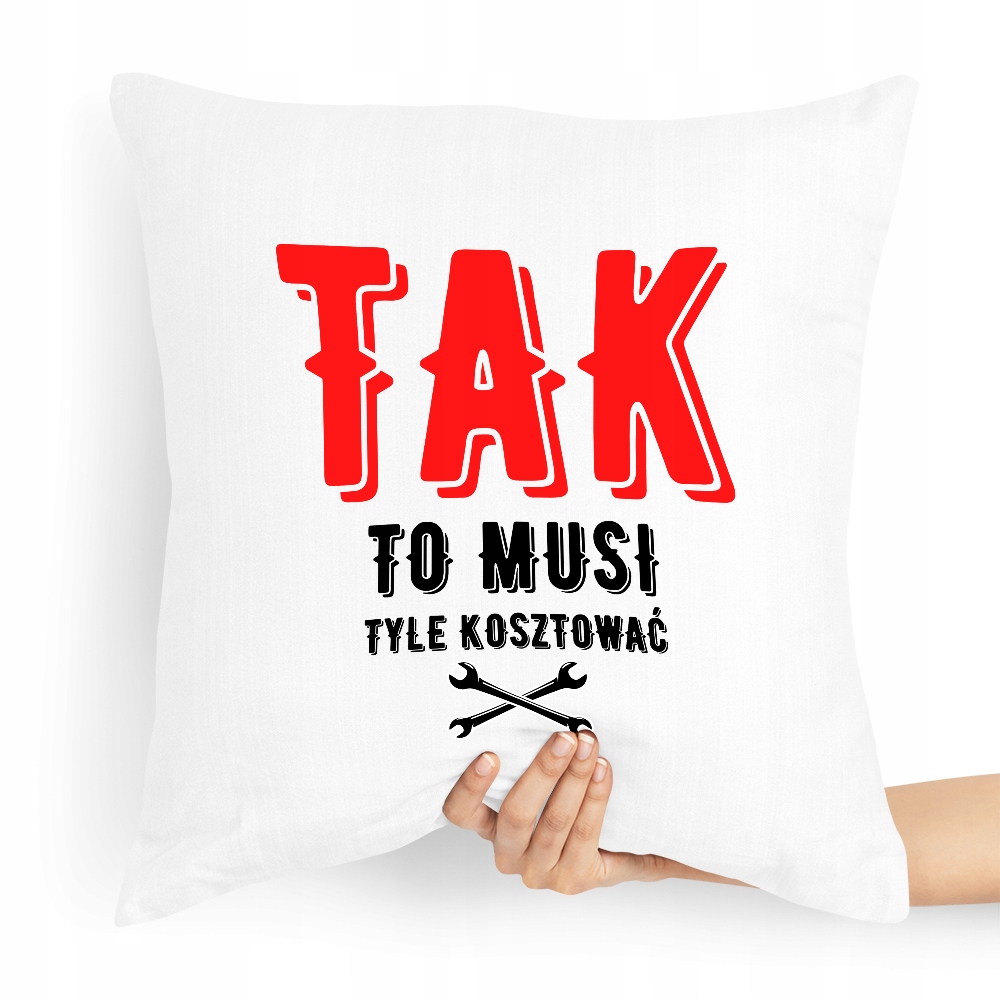 Poduszka Dla Mechanika To Musi Tyle Kosztować Z Nadrukiem Ze Zdjęciem