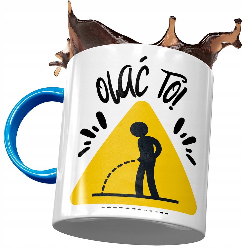 Kubek Błękitny Śmieszny Olać To Prezent Z Nadrukiem Ze Zdjęciem