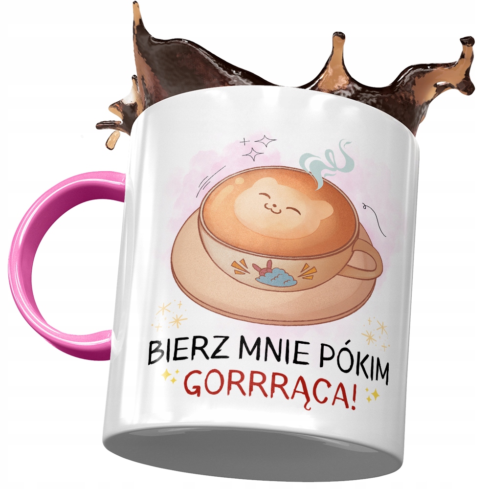 Kubek Różowy Śmieszny Bierz Mnie Pókim Gorrrąca Z Nadrukiem Ze Zdjęciem