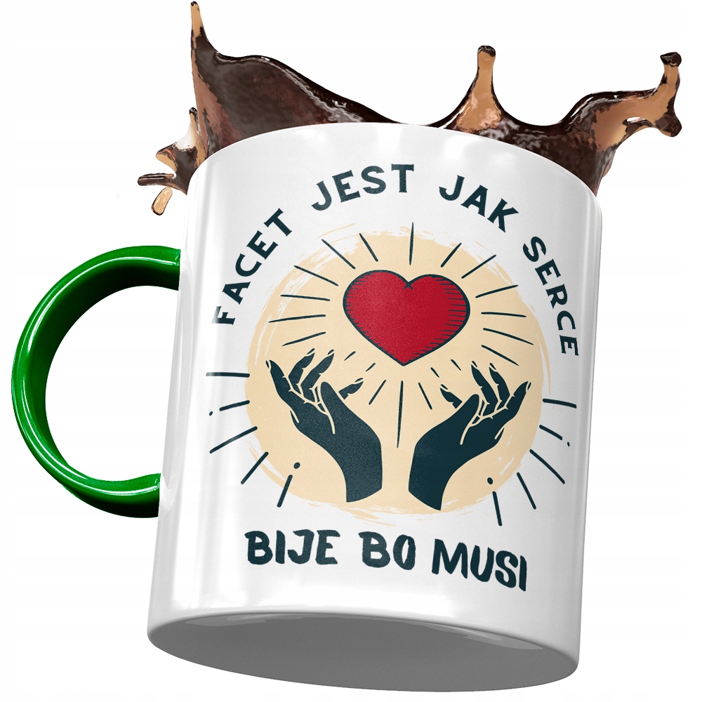 Kubek Zielony Śmieszny Facet Jest Jak Serce Z Nadrukiem Ze Zdjęciem