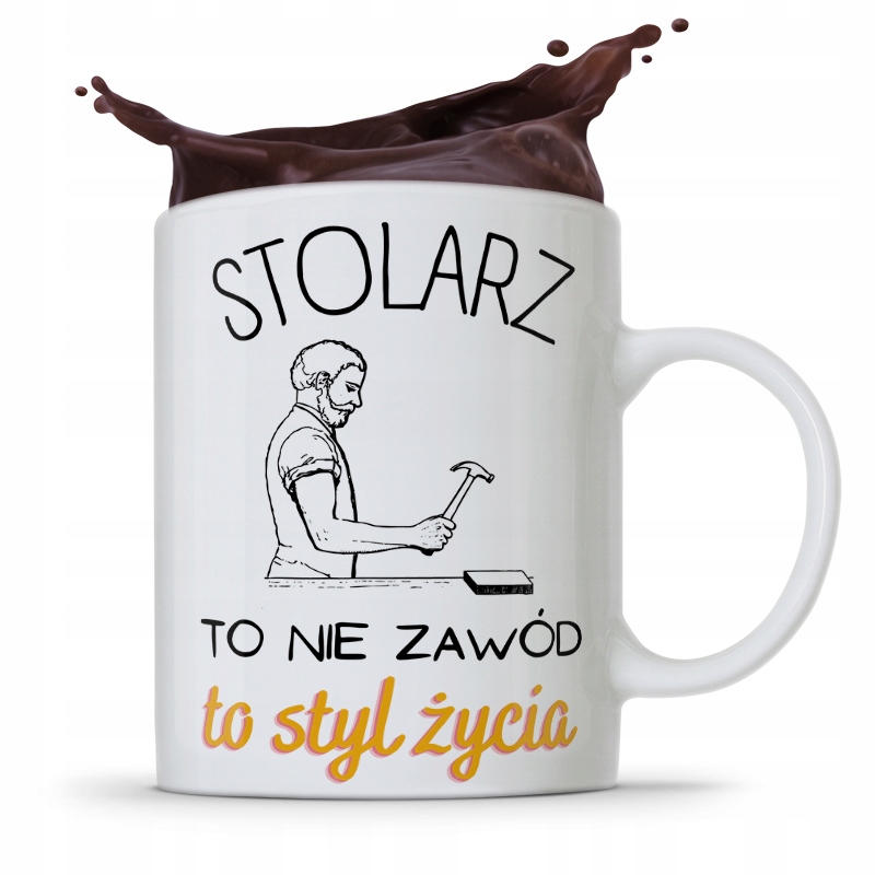 Kubek Prezent Dla Stolarza Stolarz To Styl Życia Z Nadrukiem Ze Zdjęciem
