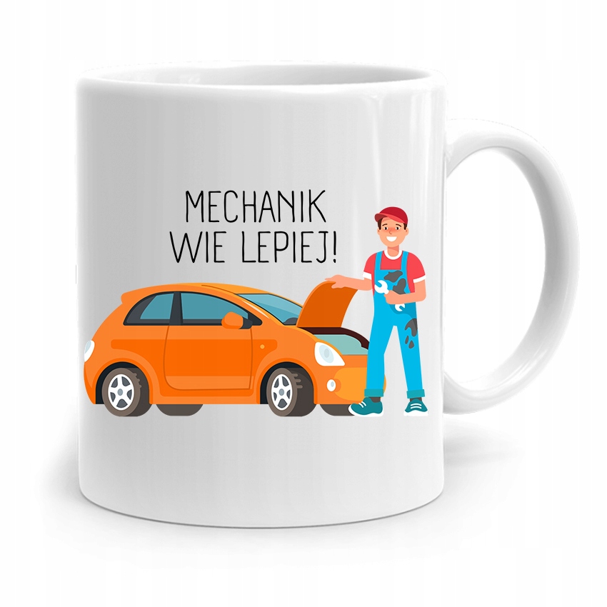 Kubek Prezent Dla Mechanika Mechanik Wie Lepiej Z Nadrukiem Ze Zdjęciem