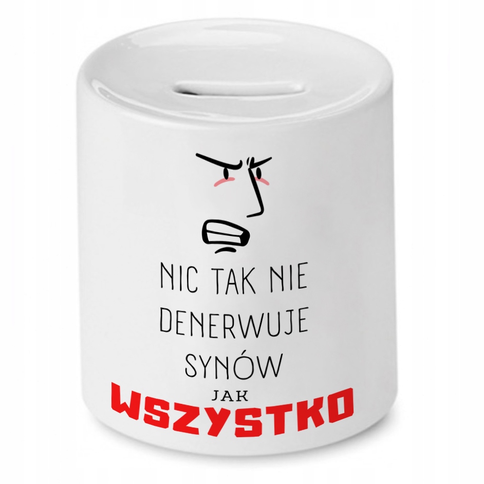 Skarbonka Dla Syna Syna Wszystko Denerwuje Prezent Z Nadrukiem Ze Zdjęciem