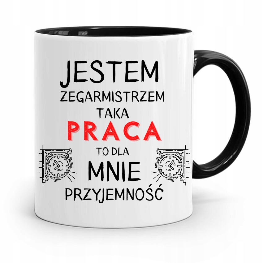 Kubek Czarny Dla Zegarmistrza Praca To Przyjemność Z Nadrukiem Ze Zdjęciem
