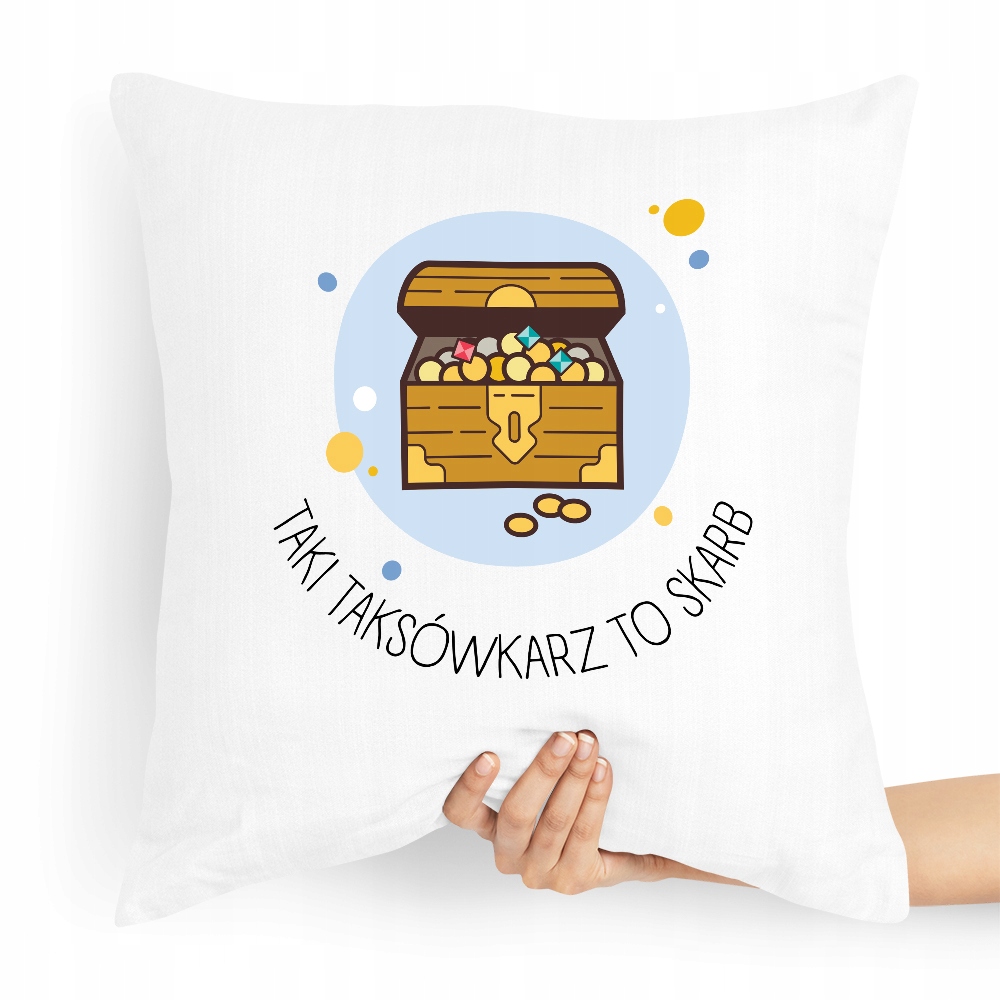 Poduszka Prezent Dla Taksówkarza Taki To Skarb Z Nadrukiem Ze Zdjęciem