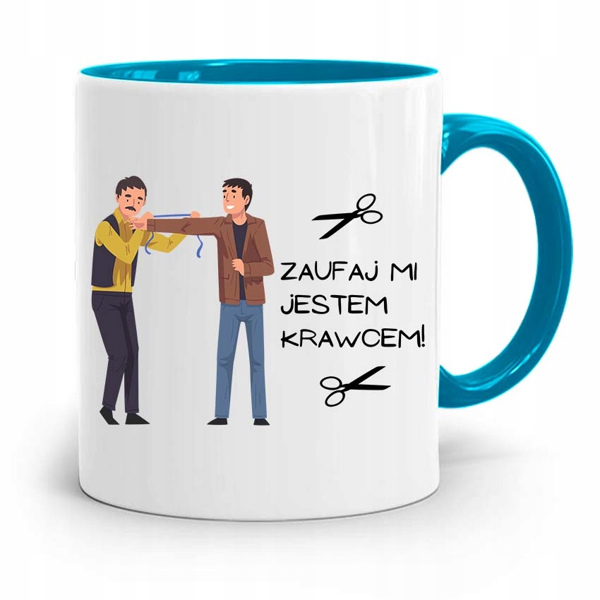 Kubek Błękitny Dla Krawcowej Krawca Zaufaj Mi Z Nadrukiem Ze Zdjęciem