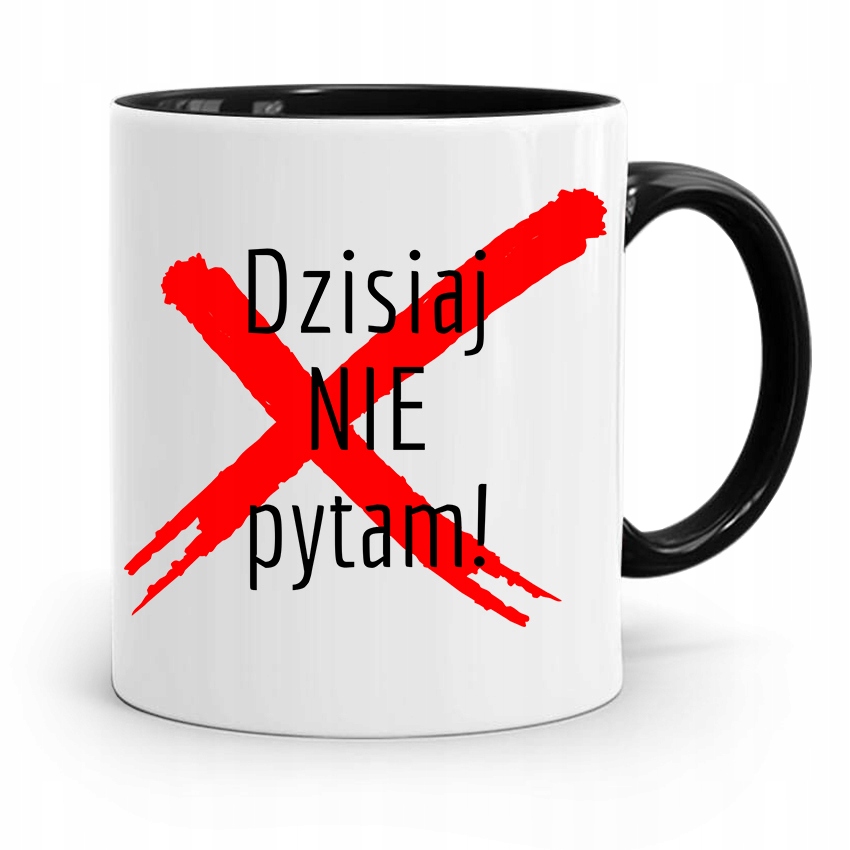Kubek Czarny Prezent Dzień Nauczyciela Nie Pytam Z Nadrukiem Ze Zdjęciem