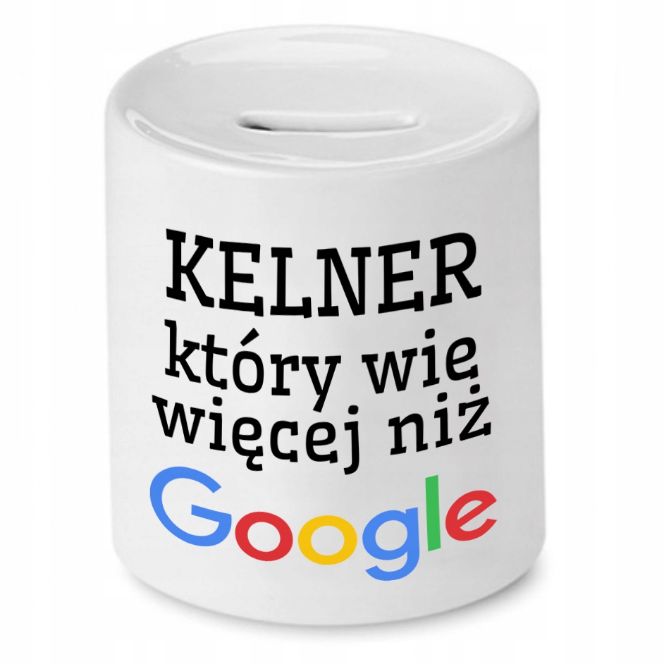 Skarbonka Prezent Dla Kelnera Wie Więcej Niż Z Nadrukiem Ze Zdjęciem
