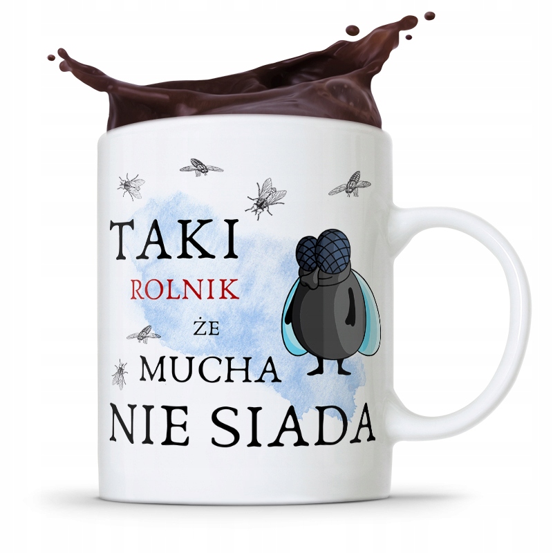 Dla Rolnika Kubek Mucha Nie Siada Na Prezent Z Nadrukiem Ze Zdjęciem