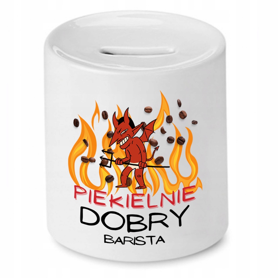 Dla Baristy Prezent Skarbonka Piekielnie Dobry Z Nadrukiem Ze Zdjęciem