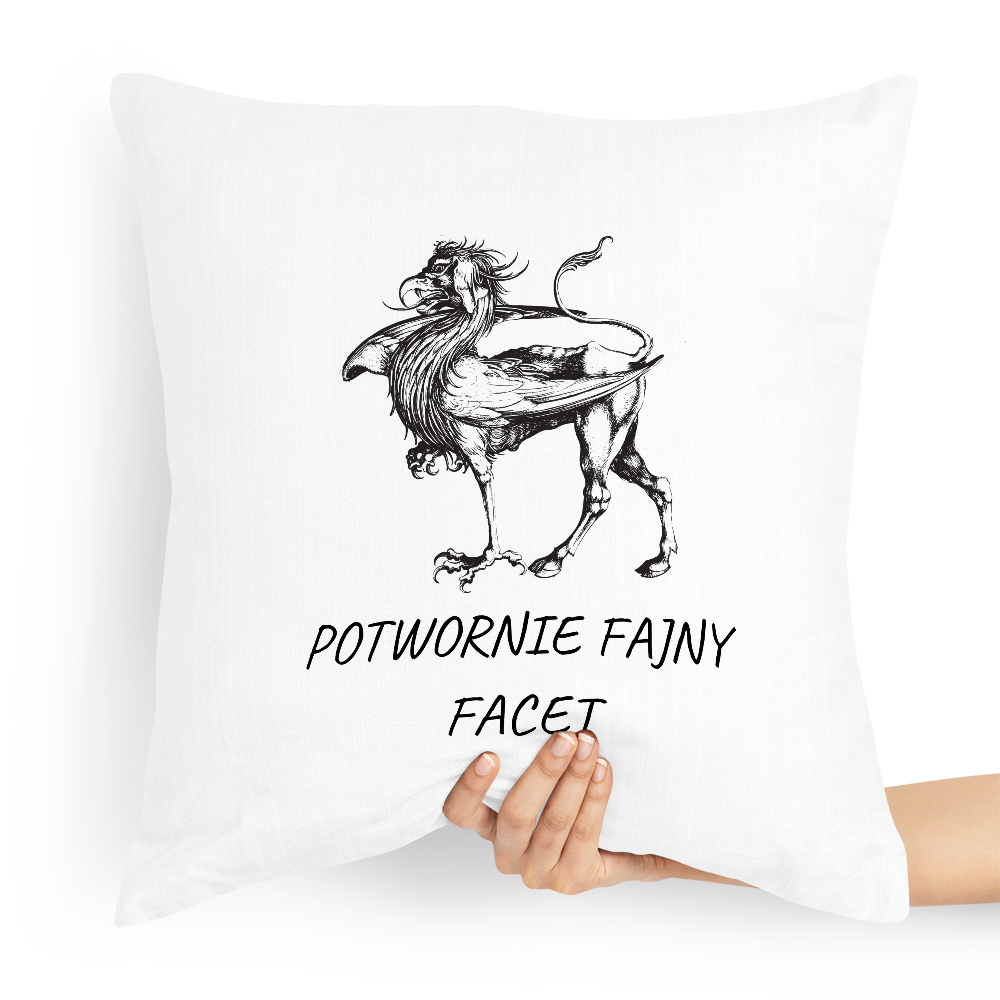 Poduszka Dla Chłopaka Potwornie Fajny Facet Z Nadrukiem Ze Zdjęciem