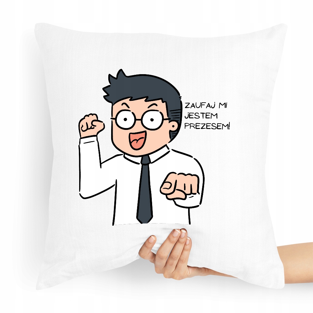 Dla Prezesa Viceprezesa Poduszka Jestem Prezesem Z Nadrukiem Ze Zdjęciem