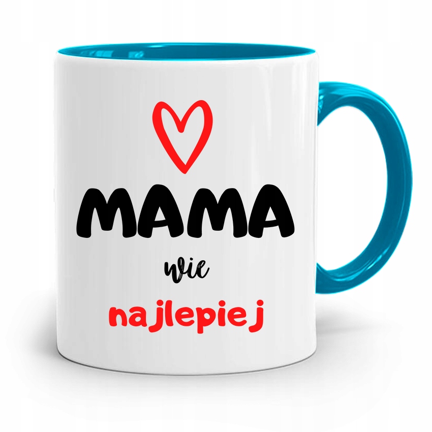 Kubek Błękitny Dla Mamy Matki Mama Wie Najlepiej Z Nadrukiem Ze Zdjęciem