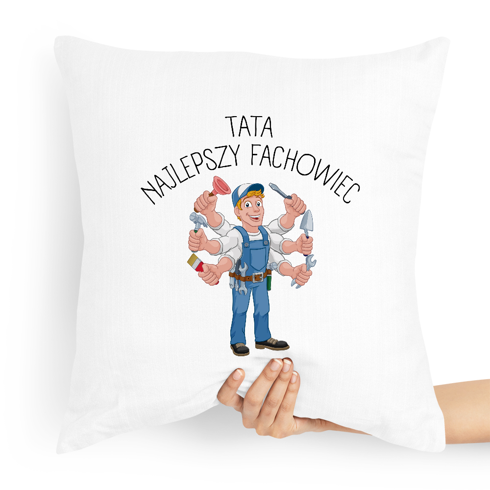 Poduszka Prezent Dla Taty Tata Najlepszy Fachowiec Z Nadrukiem Ze Zdjęciem