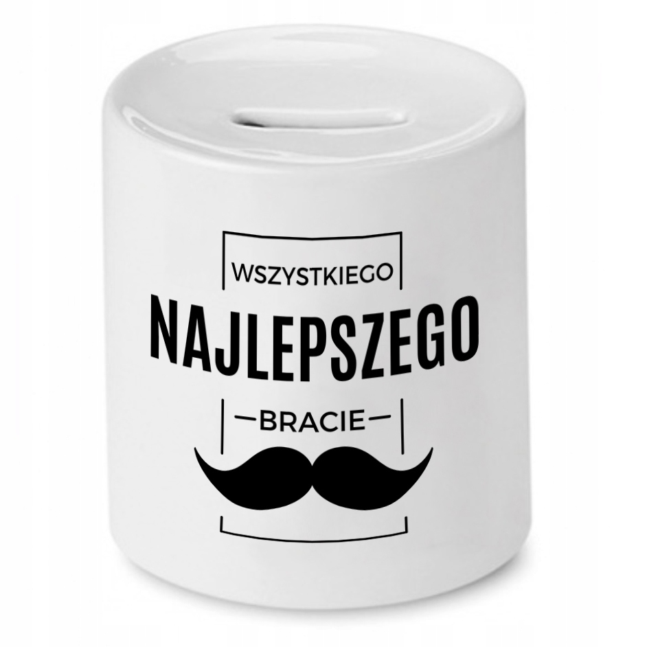 Skarbonka Dla Brata Wszystkiego Najlepszego Bracie Z Nadrukiem Ze Zdjęciem