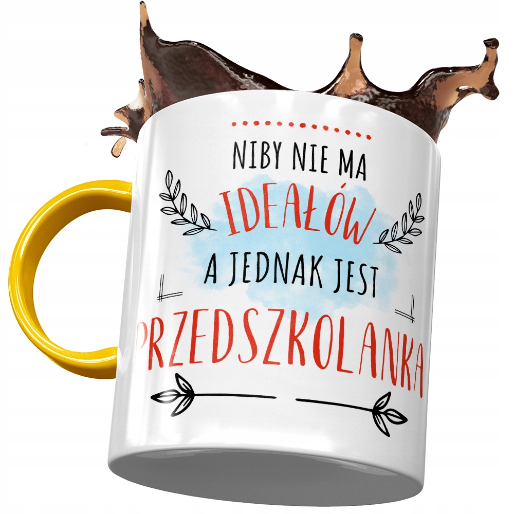 Kubek Żółty Dla Przedszkolanki Niby Nie Ma Ideałów Z Nadrukiem Ze Zdjęciem