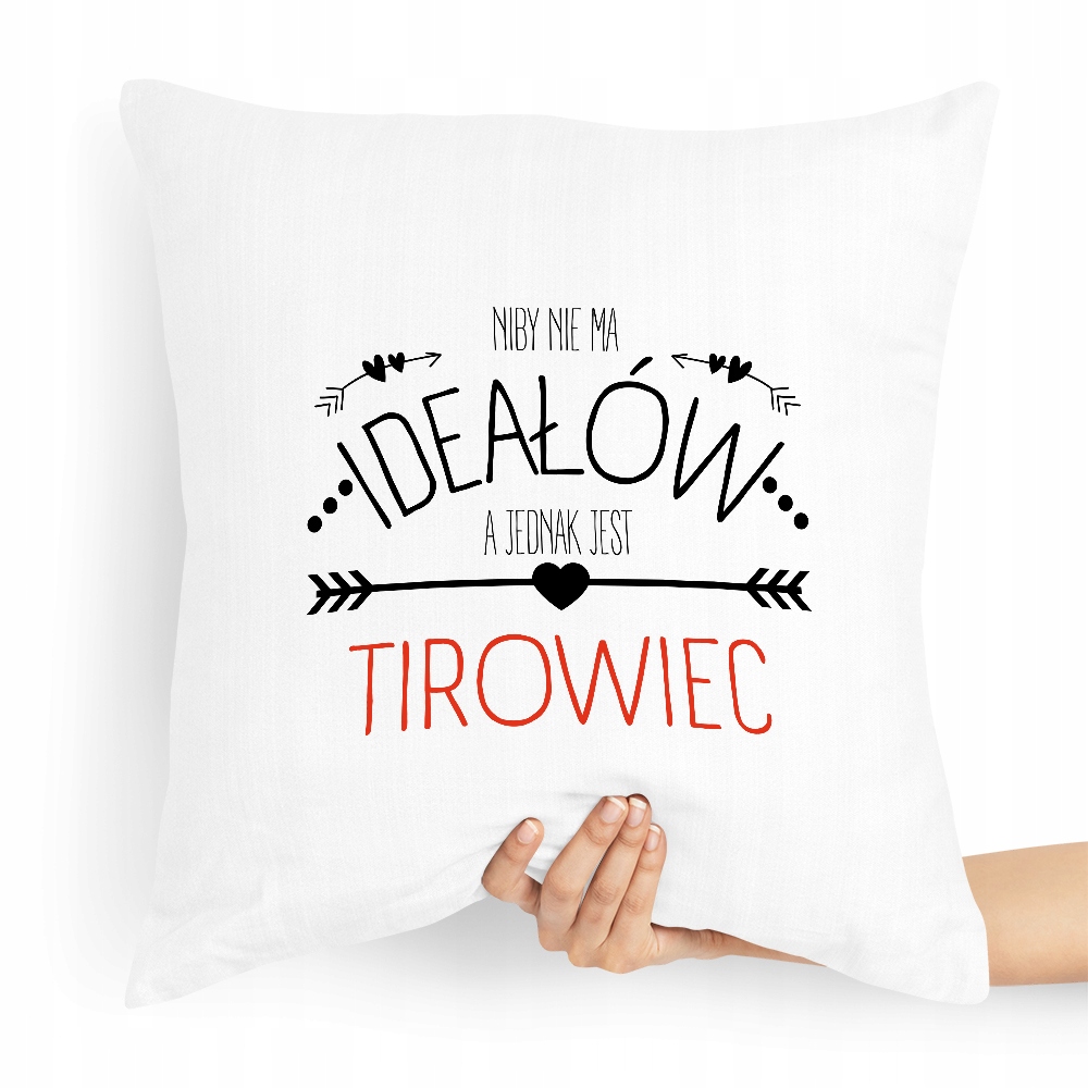 Dla Tirowca Prezent Poduszka Niby Nie Ma Ideałów Z Nadrukiem Ze Zdjęciem