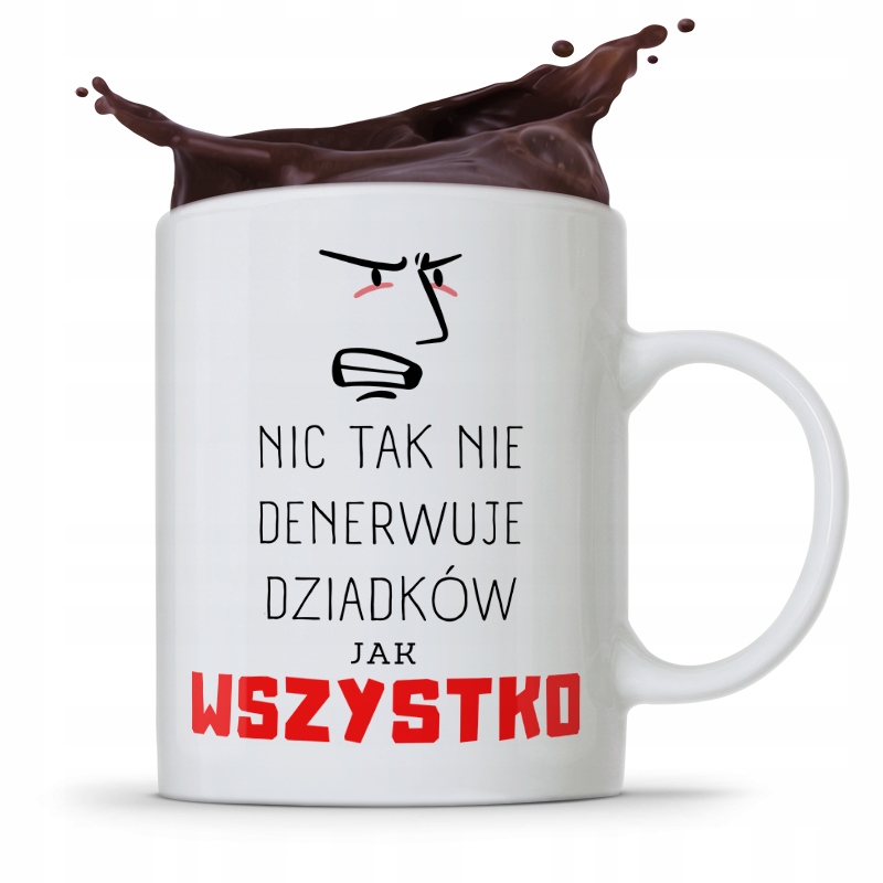 Kubek Prezent Dzień Dziadka Wszystko Denerwuje Z Nadrukiem Ze Zdjęciem