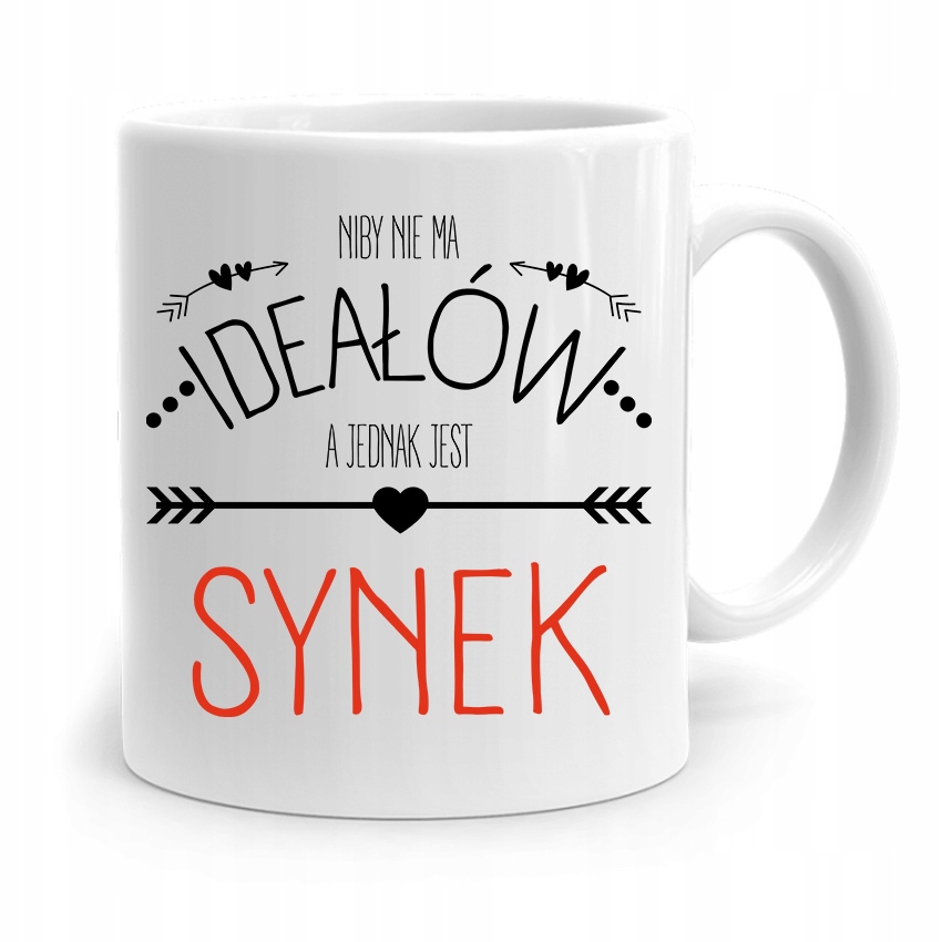 Kubek Prezent Dla Syna Dziecka Niby Nie Ma Ideałów Z Nadrukiem Ze Zdjęciem