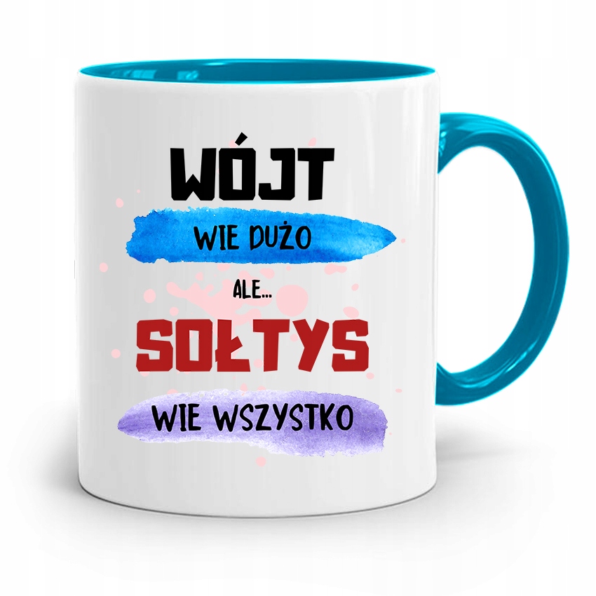 Dla Sołtysa Kubek Błękitny Sołtys Wie Wszystko Z Nadrukiem Ze Zdjęciem