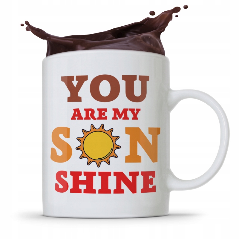 Kubek Prezent Dla Syna You Are My Son Shine Z Nadrukiem Ze Zdjęciem