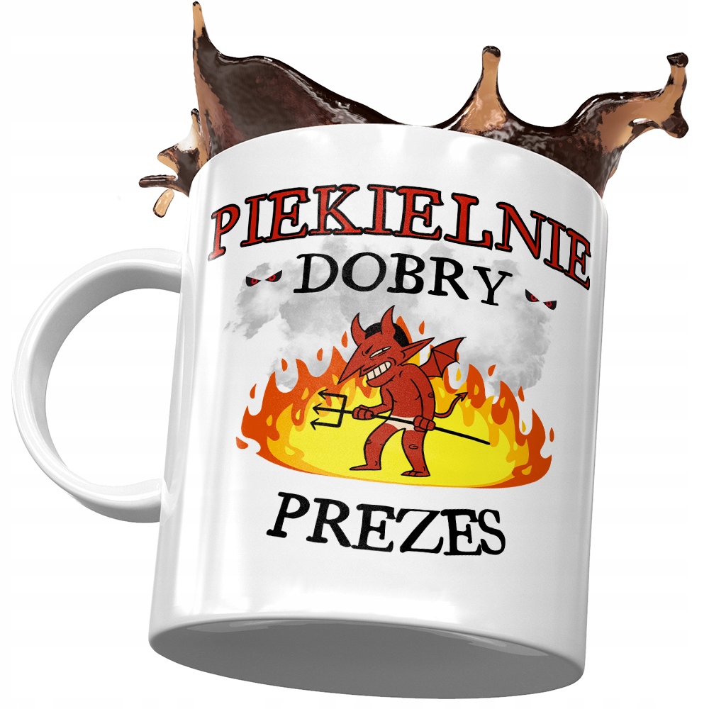 Kubek Dla Prezesa Piekielnie Dobry Prezes Prezent Z Nadrukiem Ze Zdjęciem