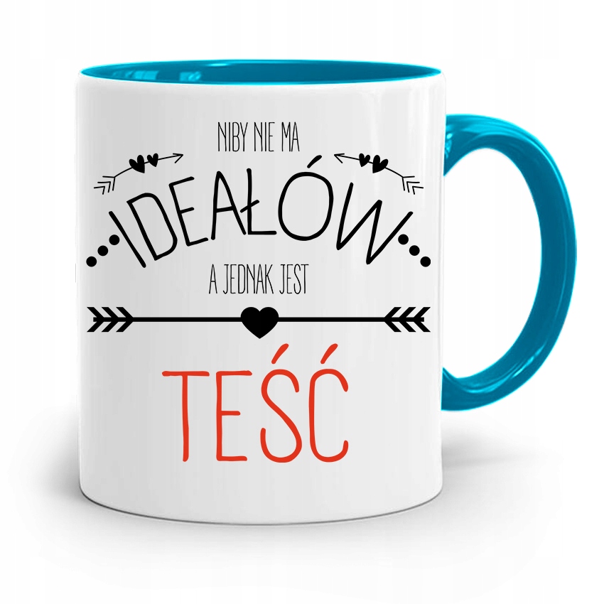 Kubek Błękitny Dla Teścia Niby Nie Ma Ideałów Z Nadrukiem Ze Zdjęciem