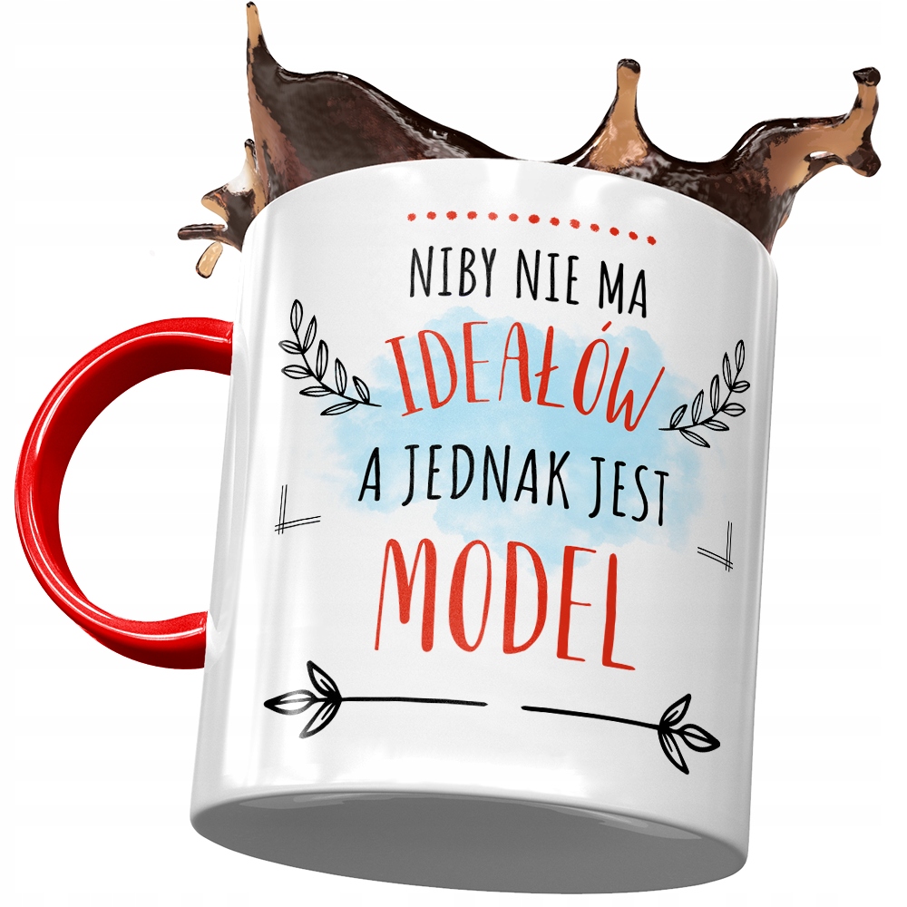 Kubek Czerwony Dla Modela Niby Nie Ma Ideałów Z Nadrukiem Ze Zdjęciem