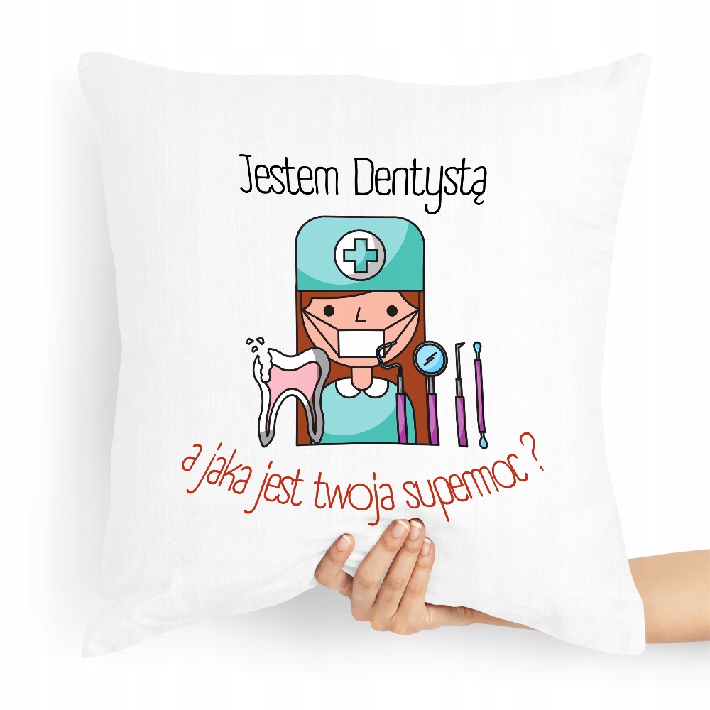 Poduszka Dla Dentysty A Jaka Jest Twoja Supermoc? Z Nadrukiem Ze Zdjęciem