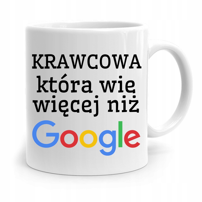 Kubek Prezent Krawcowej Krawca Która Wie Więcej Z Nadrukiem Ze Zdjęciem
