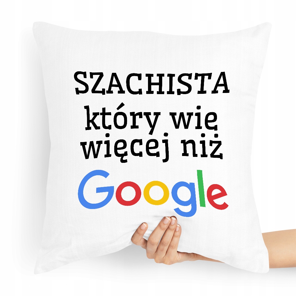 Poduszka Dla Szachisty Szachista Który Wie Więcej Z Nadrukiem Ze Zdjęciem