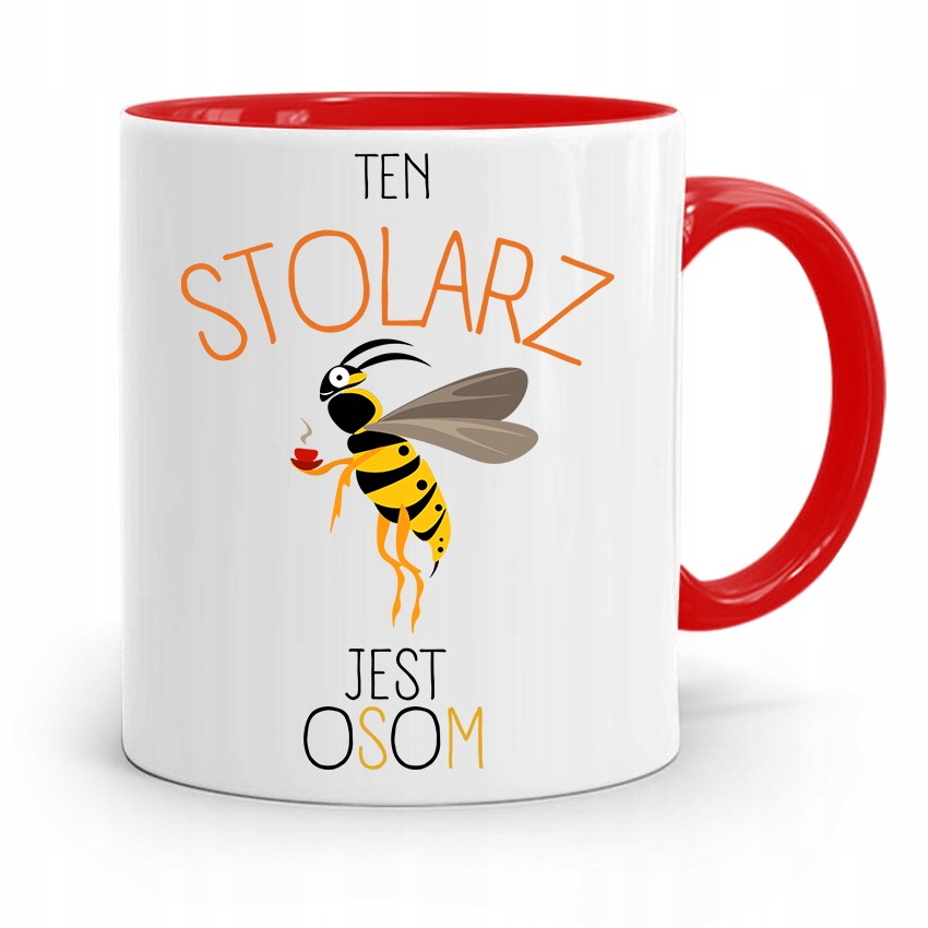 Kubek Czerwony Stolarza Ten Stolarz Jest Osom Z Nadrukiem Ze Zdjęciem