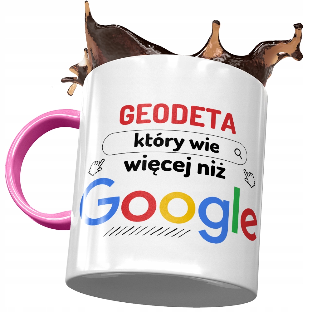 Kubek Różowy Dla Geodety Wie Więcej Niż Google Z Nadrukiem Ze Zdjęciem