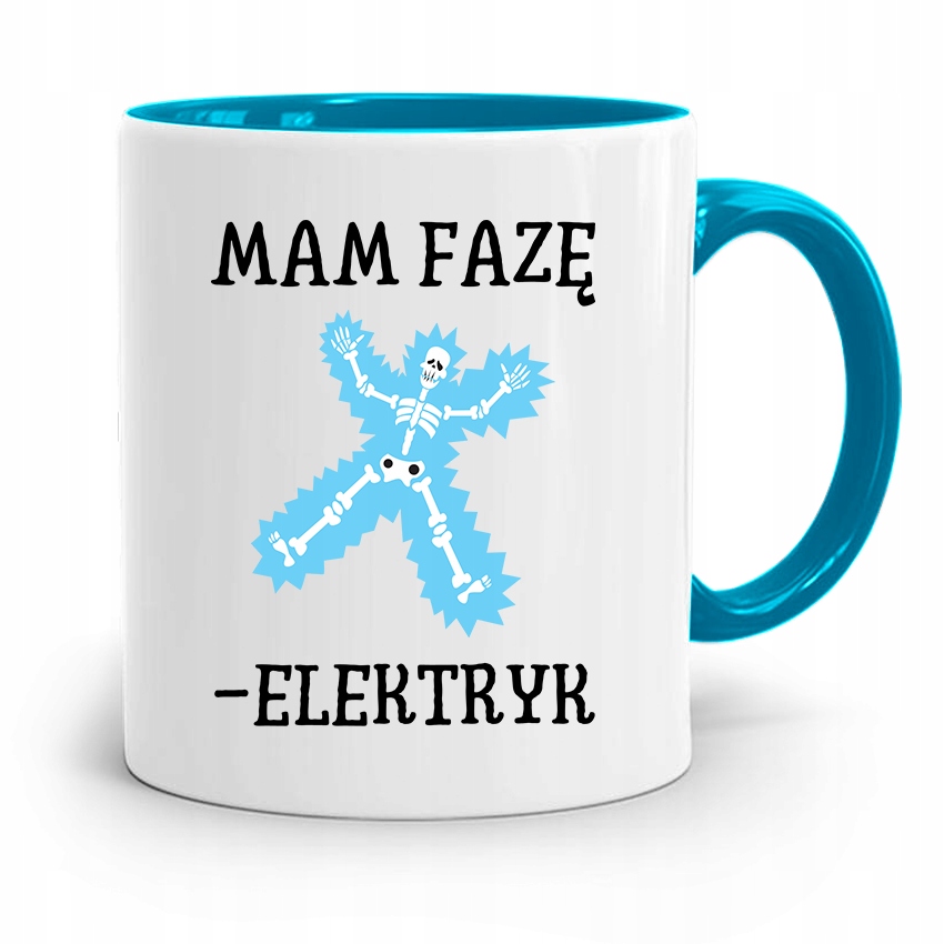 Kubek Błękitny Dla Elektryka Mam Faze -Elektryk Z Nadrukiem Ze Zdjęciem