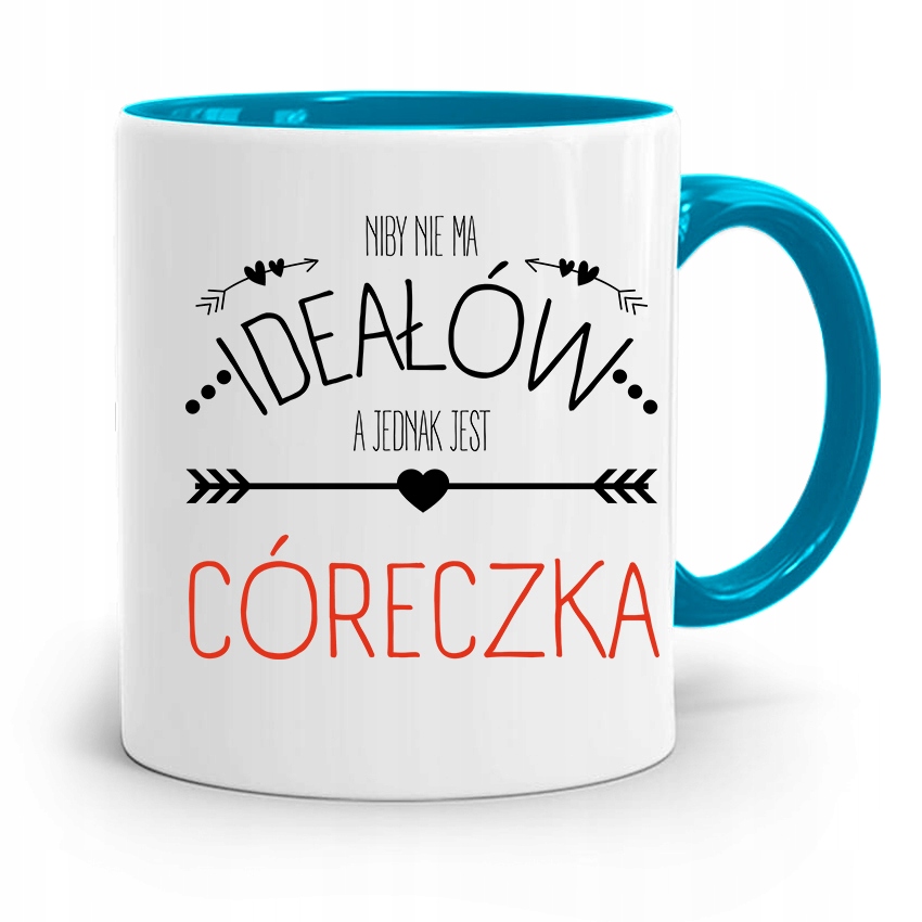 Kubek Błękitny Dla Córki Nie Ma Ideałów Prezent Z Nadrukiem Ze Zdjęciem