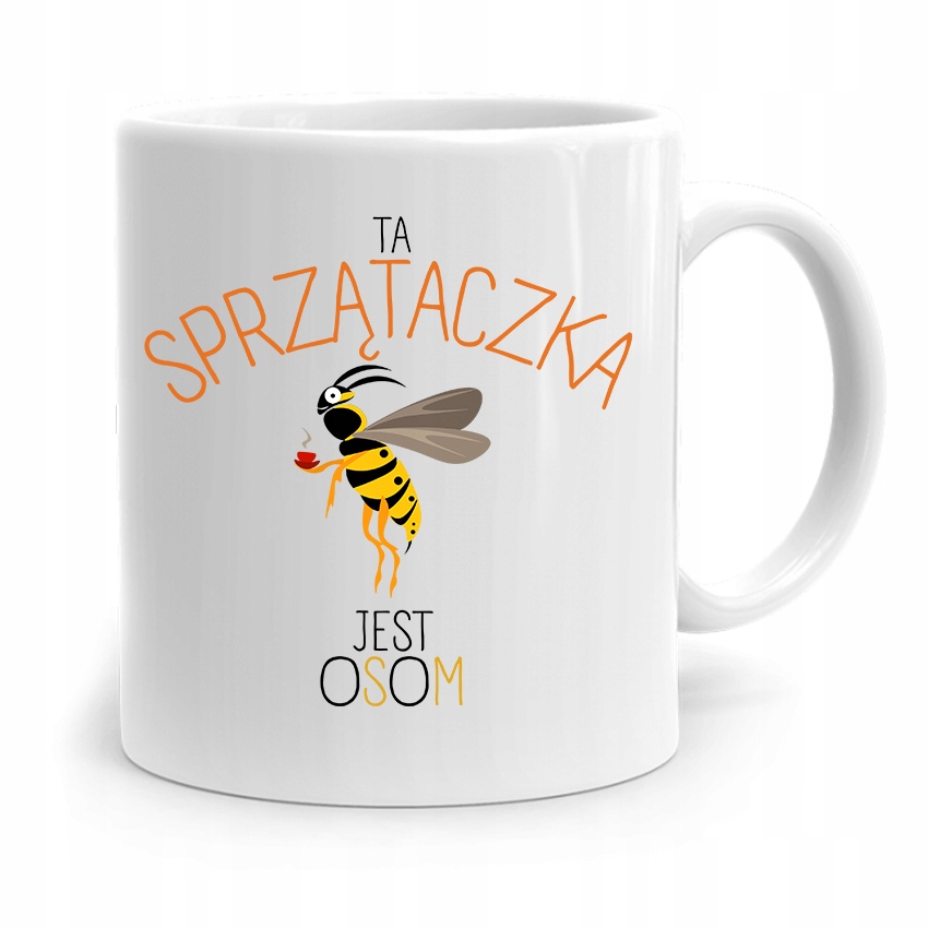 Dla Sprzątaczki Kubek Prezent Jest Osom Z Nadrukiem Ze Zdjęciem