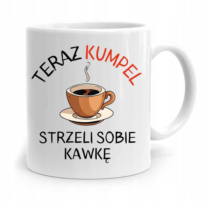 Kubek Prezent Dla Przyjaciela Strzeli Sobie Kawke Z Nadrukiem Ze Zdjęciem