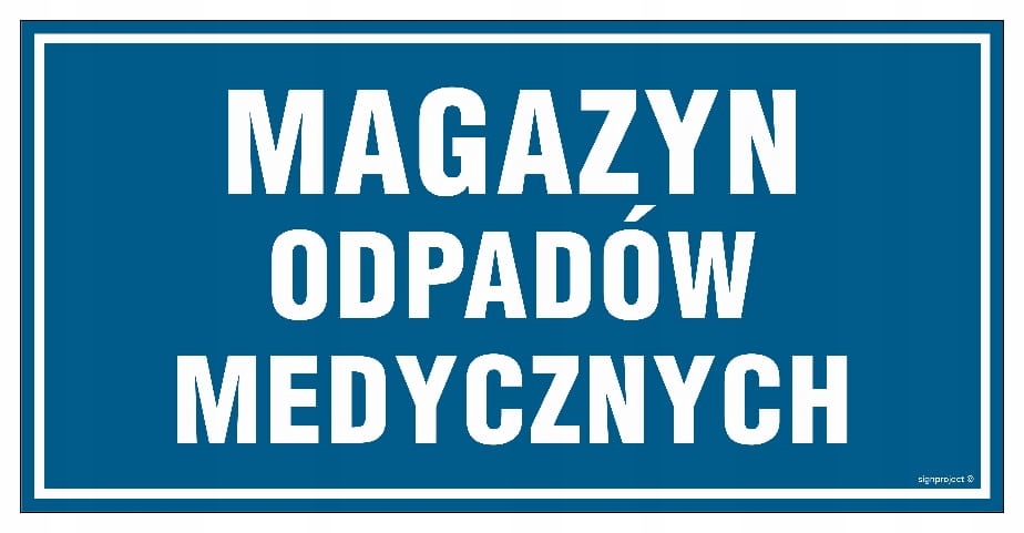 Magazyn Odpadów Medycznych - Tabliczka 200X100 Pn