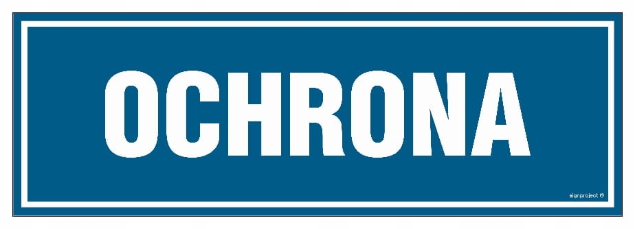 Ochrona - Tabliczka Pcv Na Drzwi Z Przylepcami 300 X 100 Pn - Płyta 1M