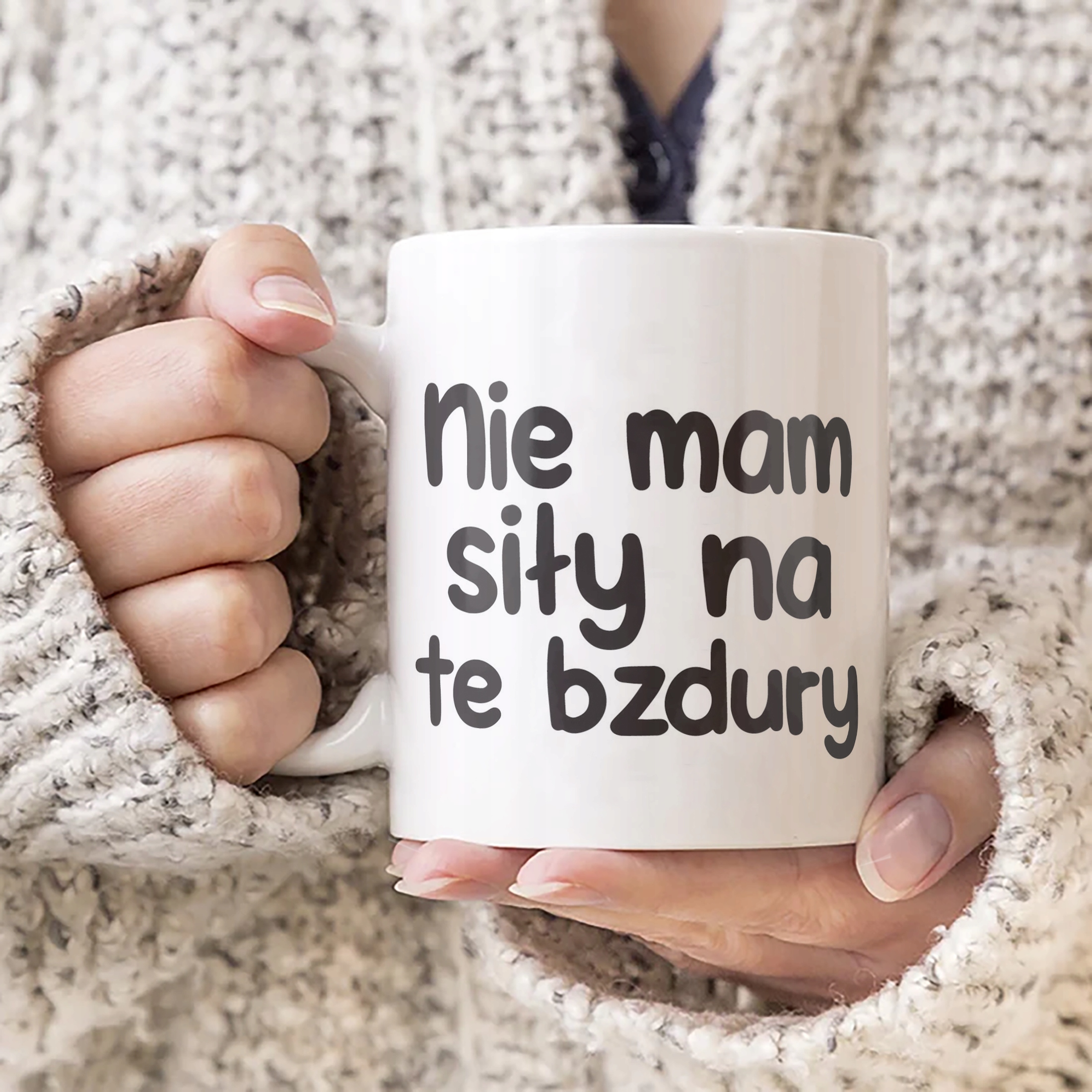 Kubek ceramiczny Nie Mam Siły Na Te Bzdury Śmieszny Zabawny Prezent