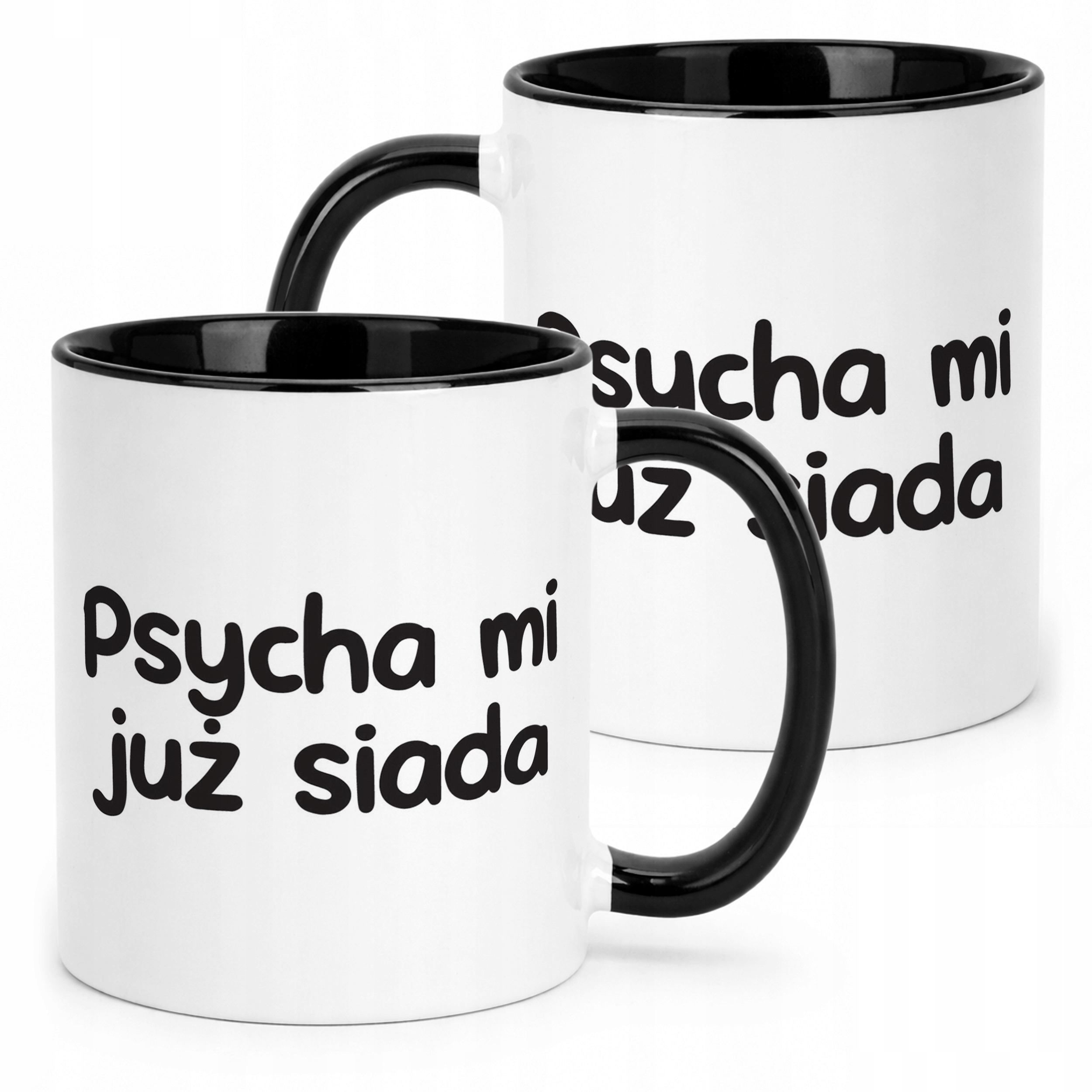 Kubek Czarny Psycha Mi Już Siada Śmieszny Zabawny Prezent