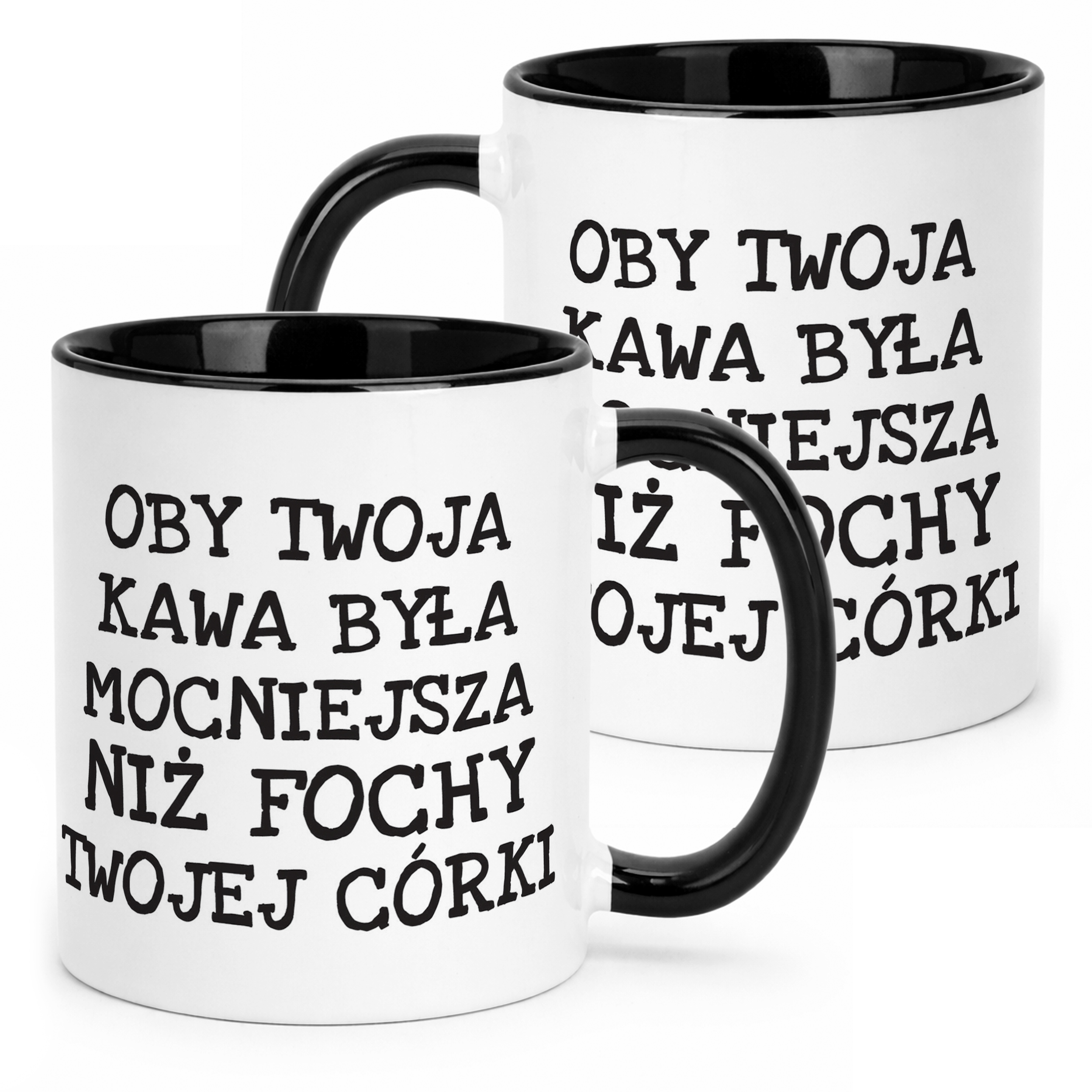 Kubek Czarny Oby Twoja Kawa Była Mocniejsza Sarkazm Prezent