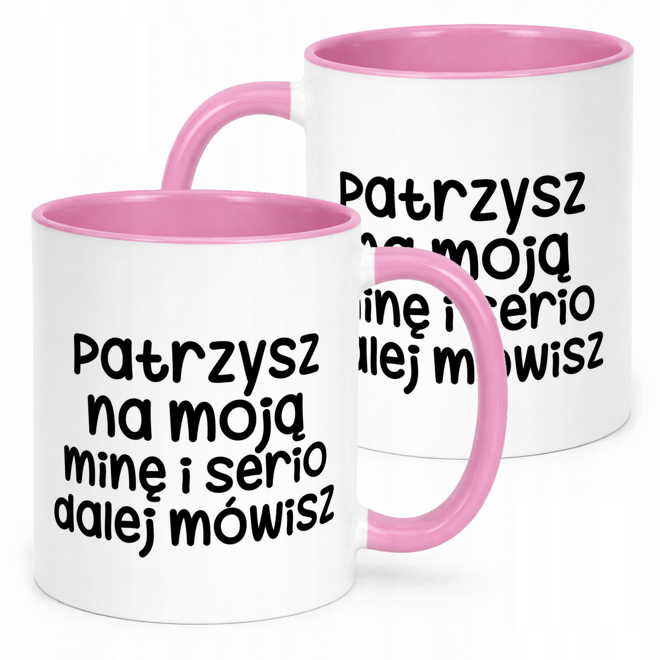 Kubek Różowy Patrzysz Się Na Moją Minę Śmieszny Zabawny Prezent