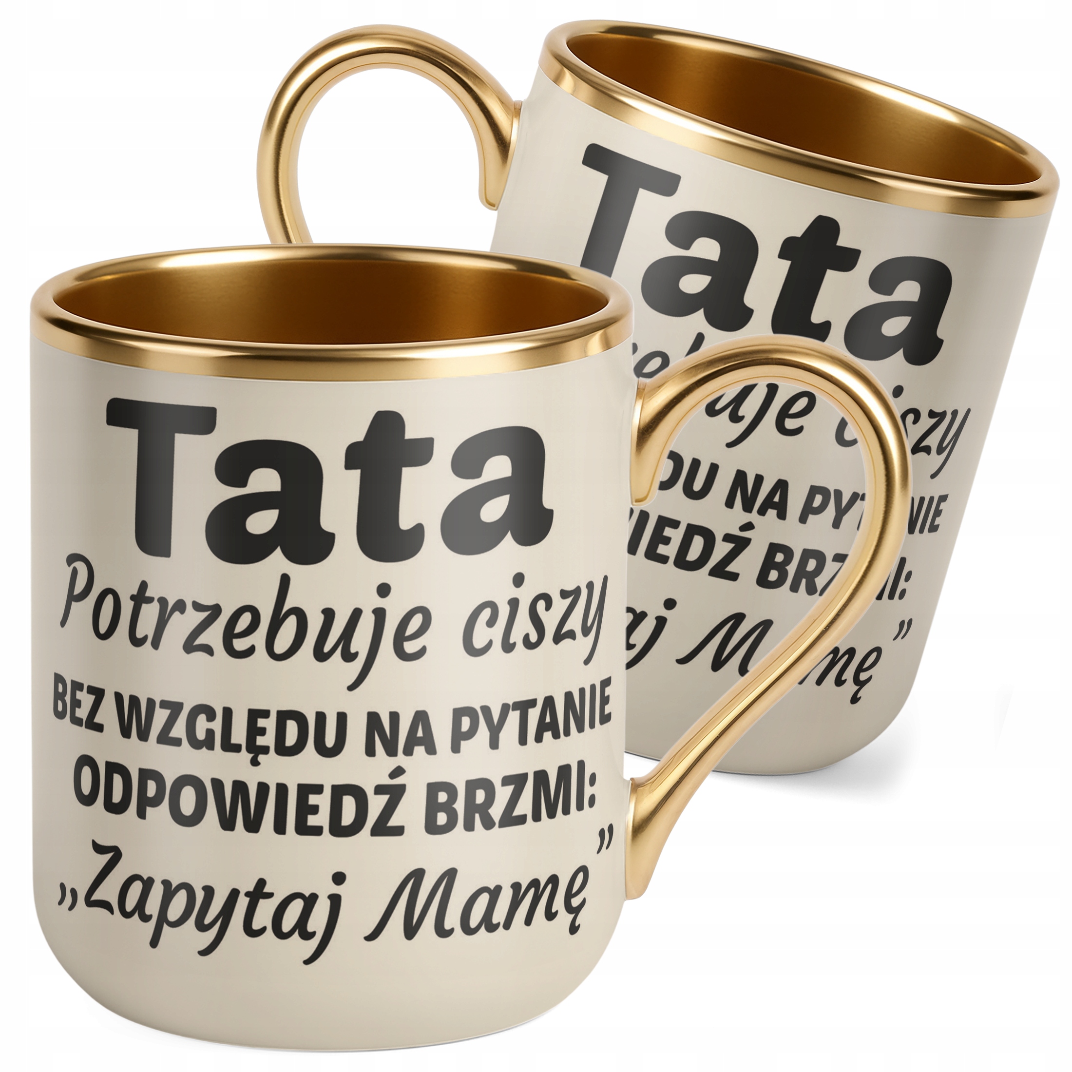 Kubek Premium Złoty Ecru Dzień Ojca Dla Taty Tata Potrzebuje Ciszy Prezent