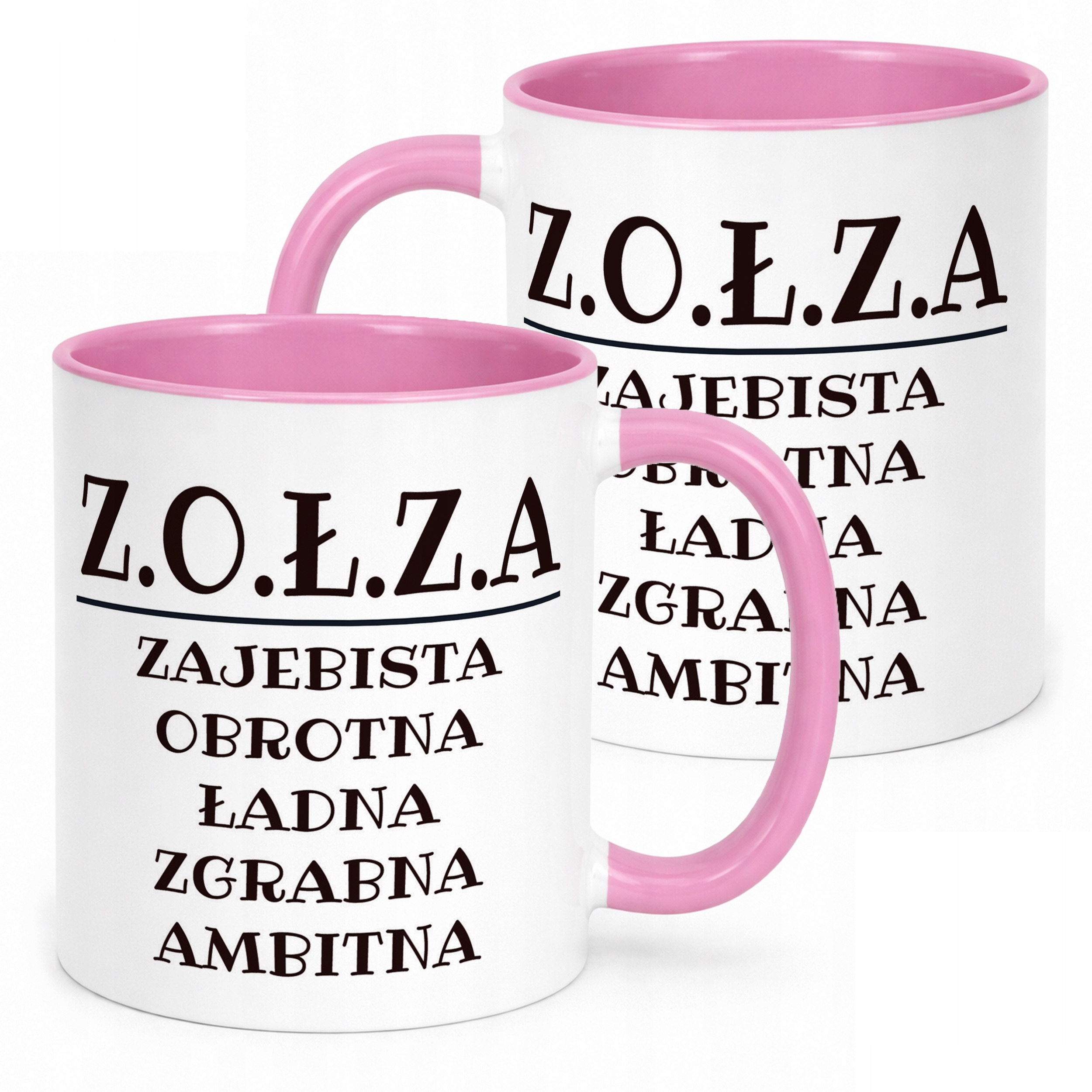 Kubek Różowy Z.O.Ł.Z.A Dla Kobiety Śmieszny Zabawny Prezent
